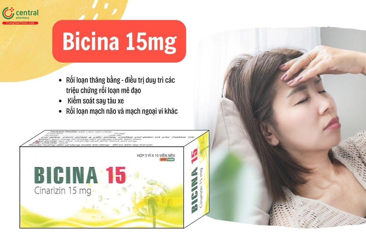 Chỉ định của thuốc Bicina 15mg