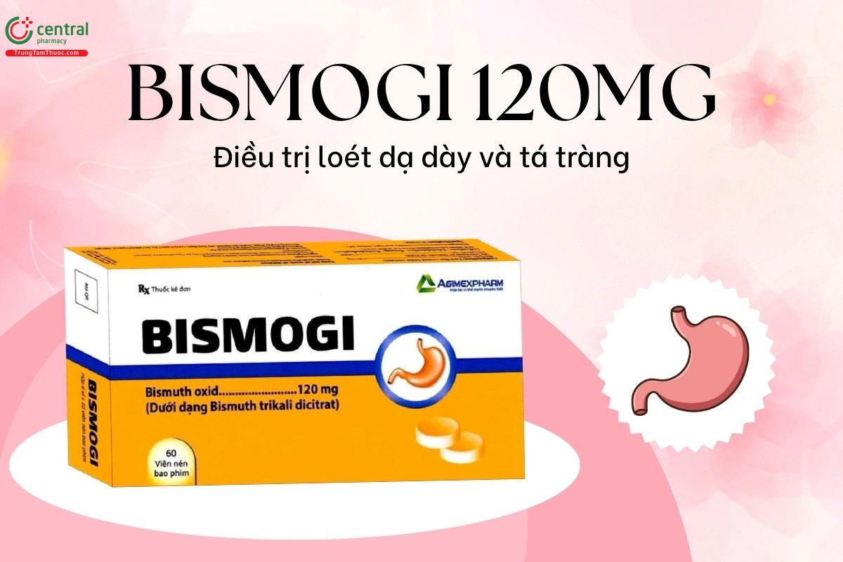 Thuốc Bismogi 120mg điều trị loét dạ dày tá tràng