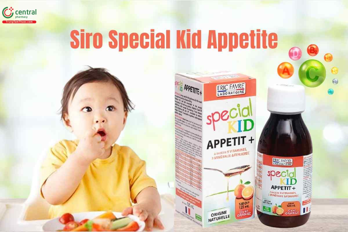 Special Kid Appetite giúp trẻ ăn ngon
