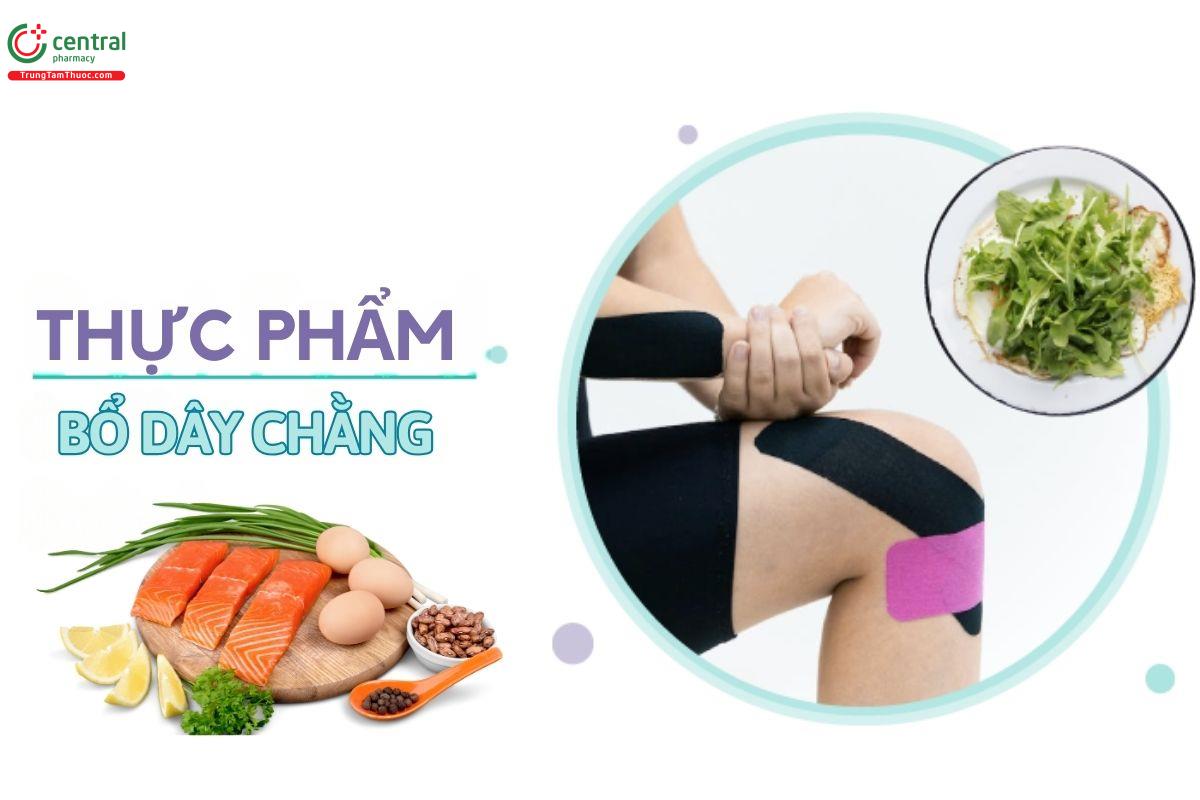 Thực phẩm bổ gân dây chằng