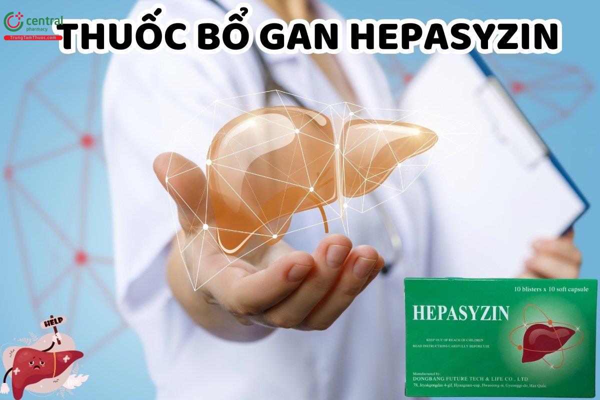 Thuốc Hepasyzin soft capsule Hàn Quốc giúp phục hồi tổn thương gan