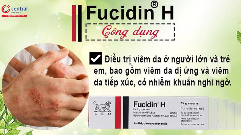 Fucidin H - thuốc bôi viêm da tiếp xúc do kiến ba khoang hiệu quả
