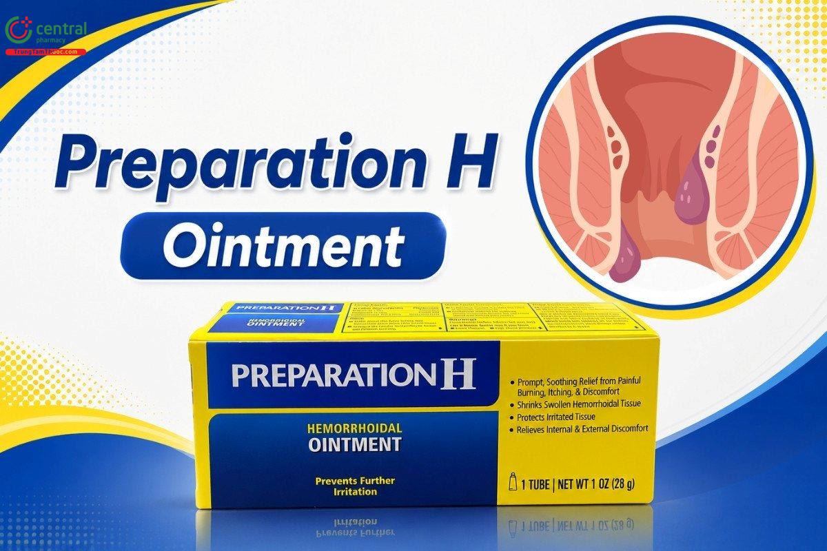Preparation H ointment dành cho người bị bệnh trĩ