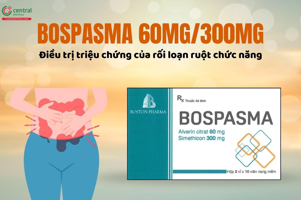 Tác dụng của thuốc Bospasma 60mg/300mg