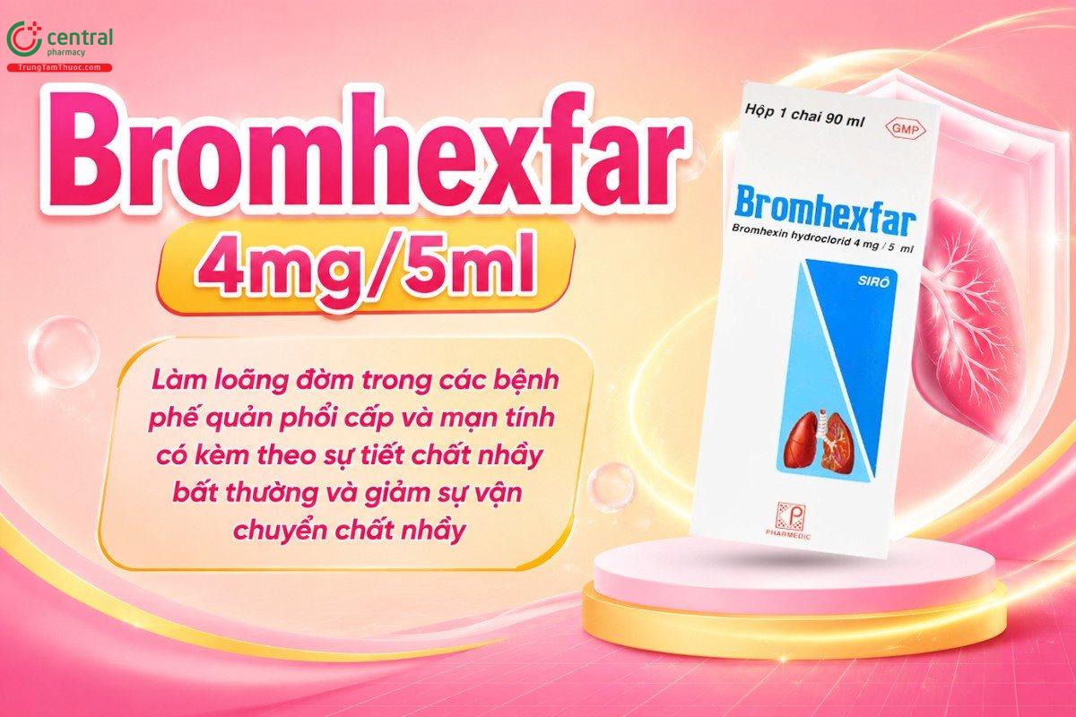 Tác dụng của thuốc Bromhexfar 4mg/5ml