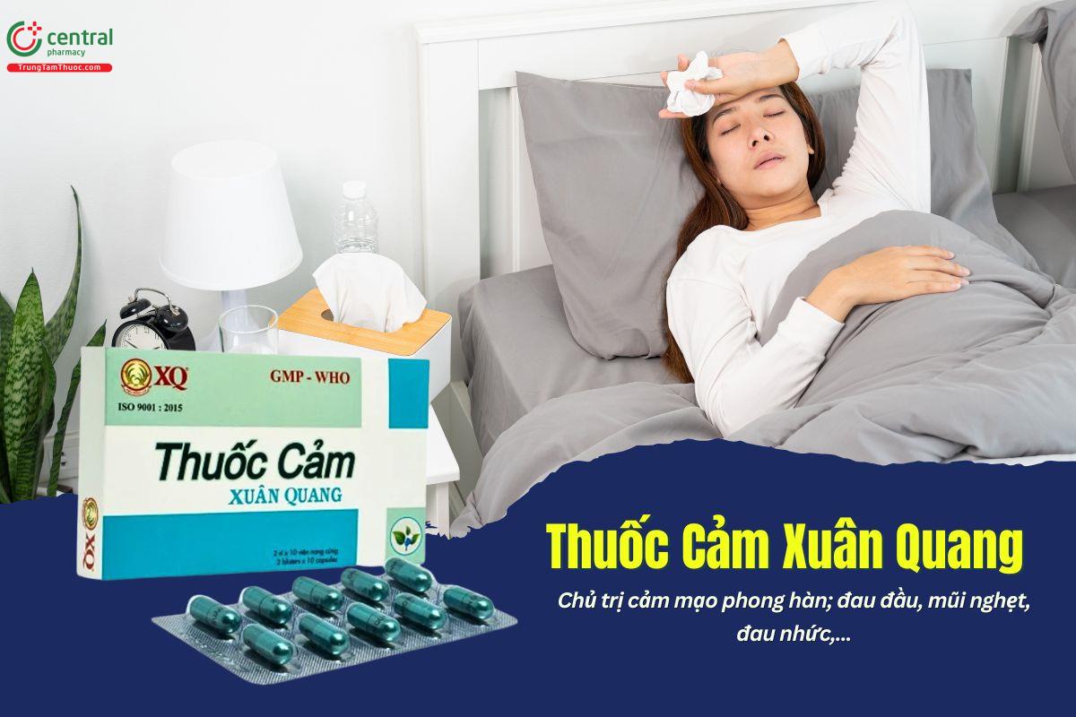 Thuốc Cảm Xuân Quang có tác dụng gì?