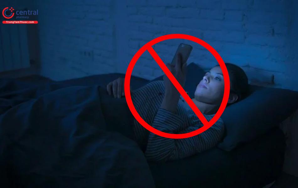 Tránh sử dụng điện thoại trước khi ngủ