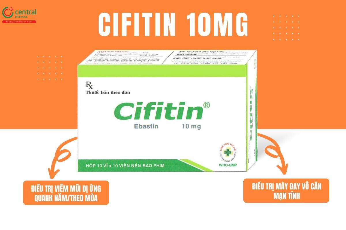Chỉ định của thuốc Cifitin 10mg