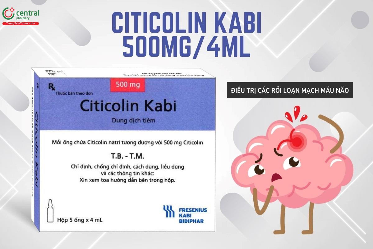 Thuốc Citicolin Kabi 500mg/4ml dùng điều trị các rối loạn mạch máu não