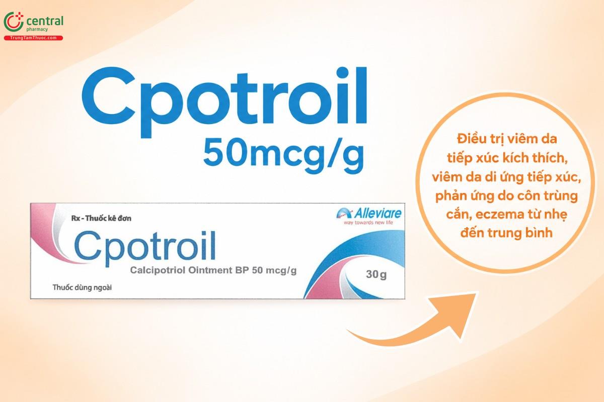 Chỉ định của thuốc Cpotroil 50mcg/g
