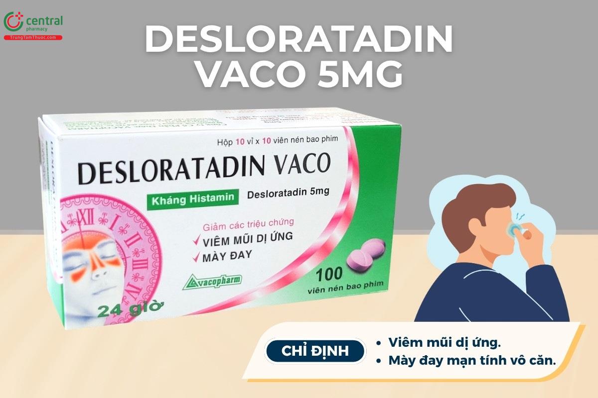 Chỉ định của thuốc Desloratadin Vaco 5mg