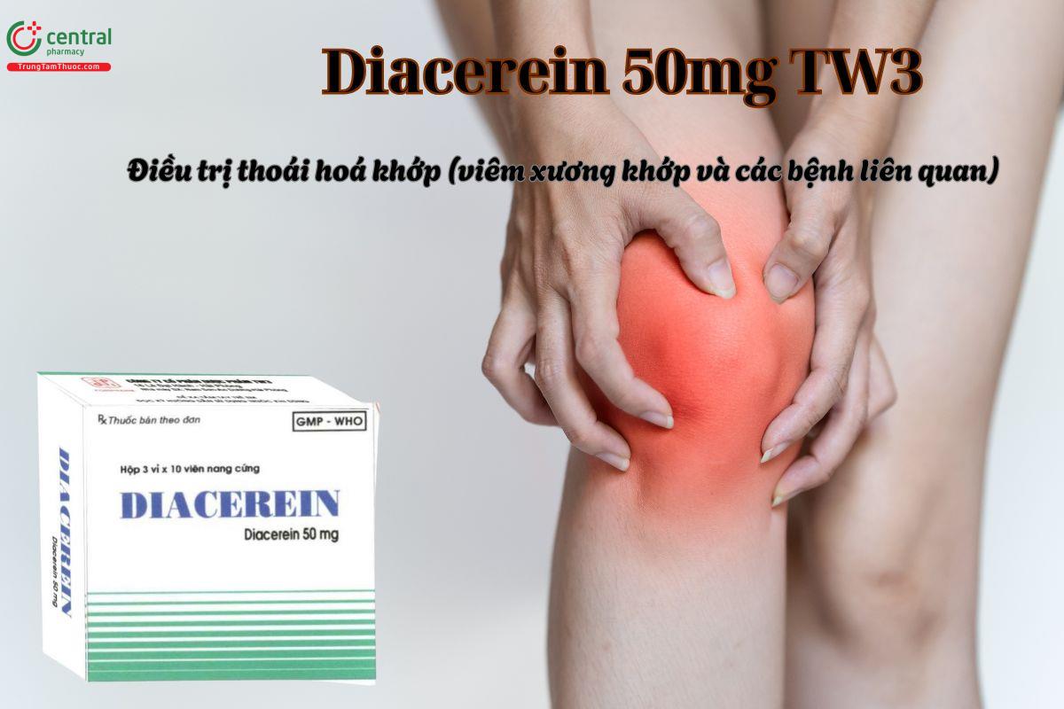 Diacerein 50mg TW3 - Thuốc điều tri thoái hoá khớp