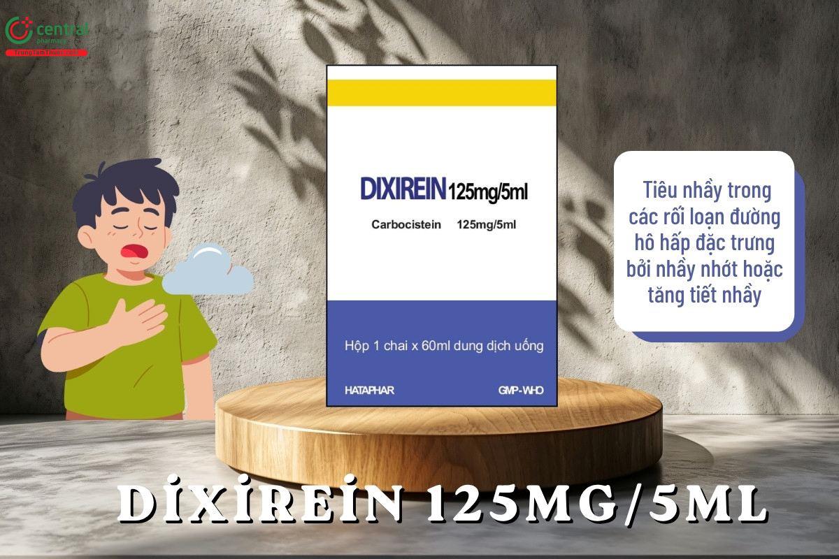 Chỉ định của thuốc Dixirein 125mg/5ml