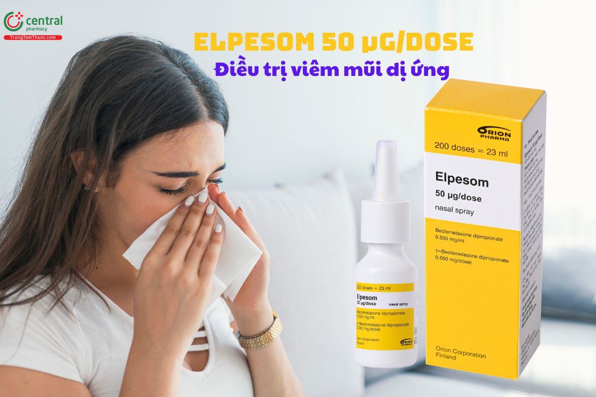 Thuốc Elpesom 50 µg/dose điều trị viêm mũi dị ứng theo mùa hay quanh năm