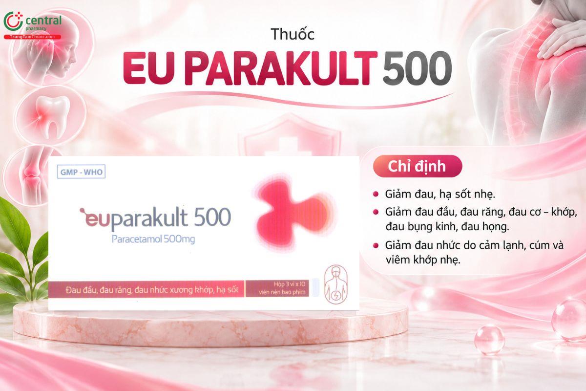 Thuốc Eu Parakult 500mg giảm đau, hạ sốt trong đau đầu, đau răng và cảm cúm
