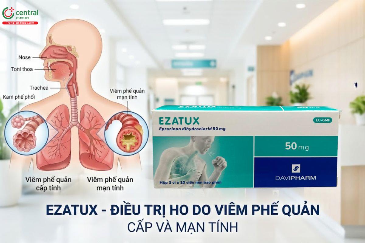 Thuốc Ezatux trị ho do viêm phế quản cấp và mạn tính