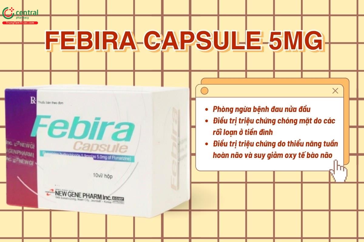 Chỉ định của thuốc Febira Capsule 5mg