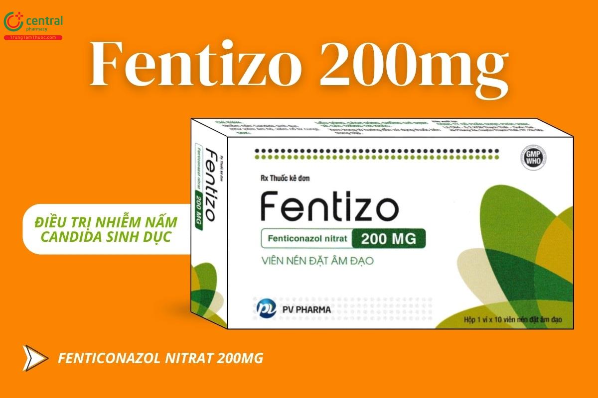 Tác dụng của thuốc Fentizo 200mg