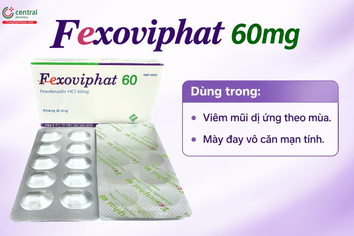 Chỉ định của thuốc Fexoviphat 60mg