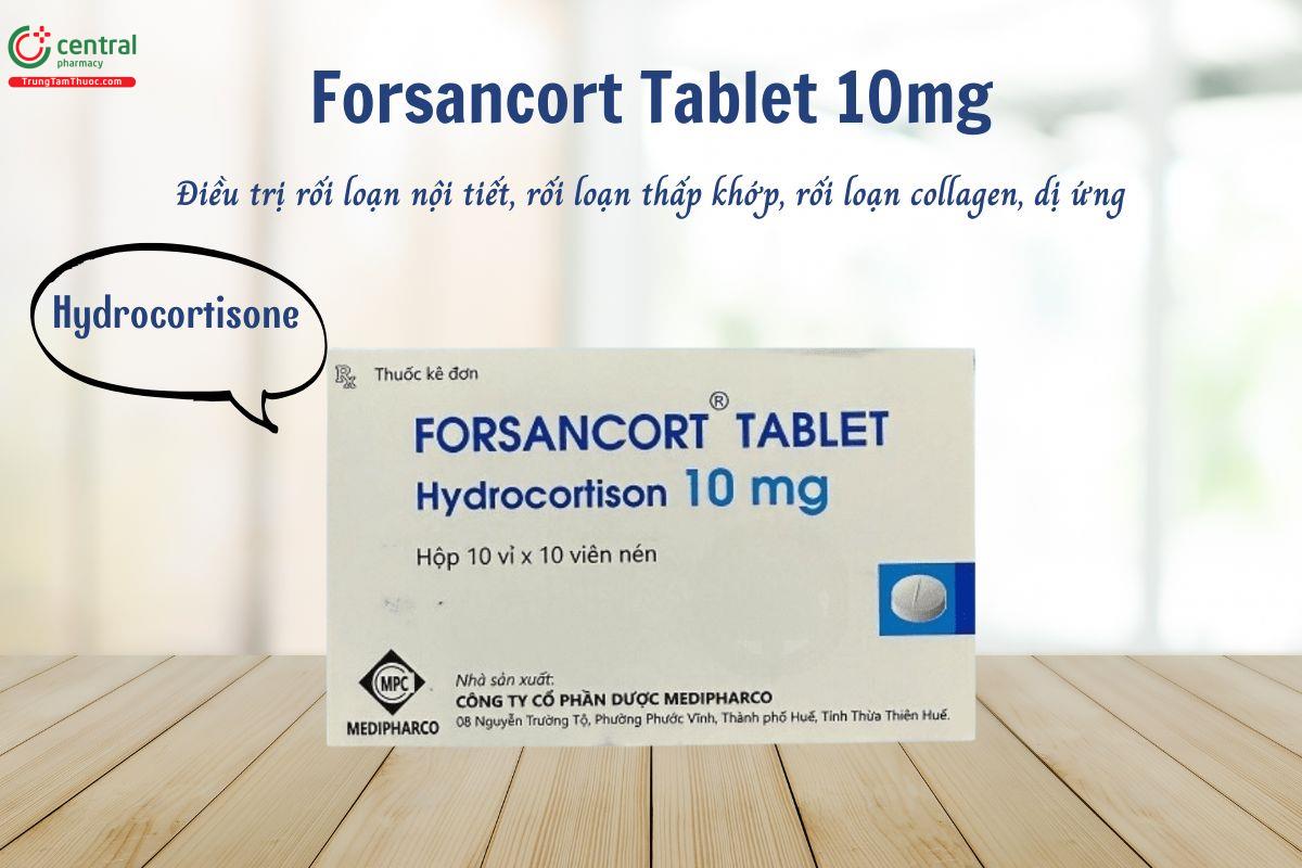 Thuốc Forsancort tablet 10mg - Điều trị rối loạn nội tiết, bệnh thấp khớp, bệnh collagen