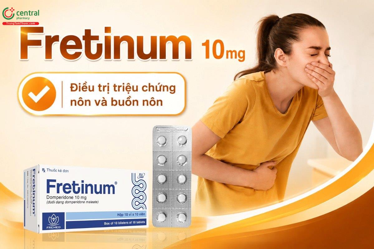 Tác dụng của thuốc Fretinum 10mg