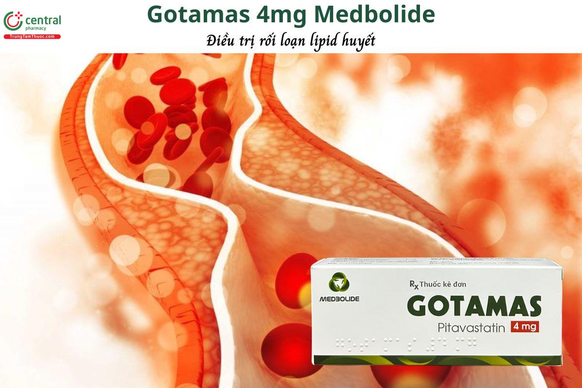 Thuốc Gotamas 4mg Medbolide - Dùng chp người lớn mắc tăng lipid huyết nguyên phát hoặc rối loạn lipid huyết hỗn hợp
