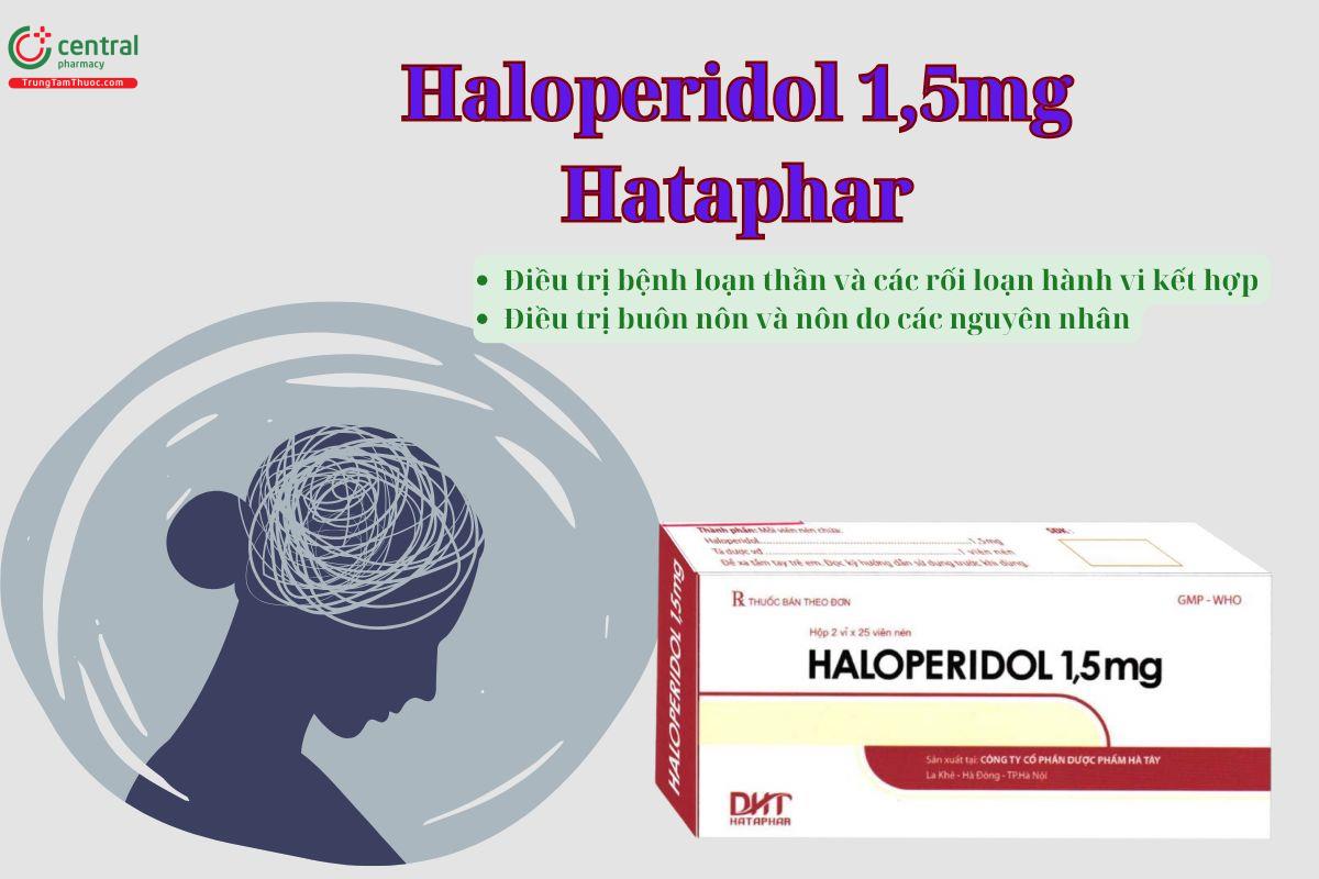 Thuốc Haloperidol 1,5mg Hataphar điều trị bệnh loạn thần