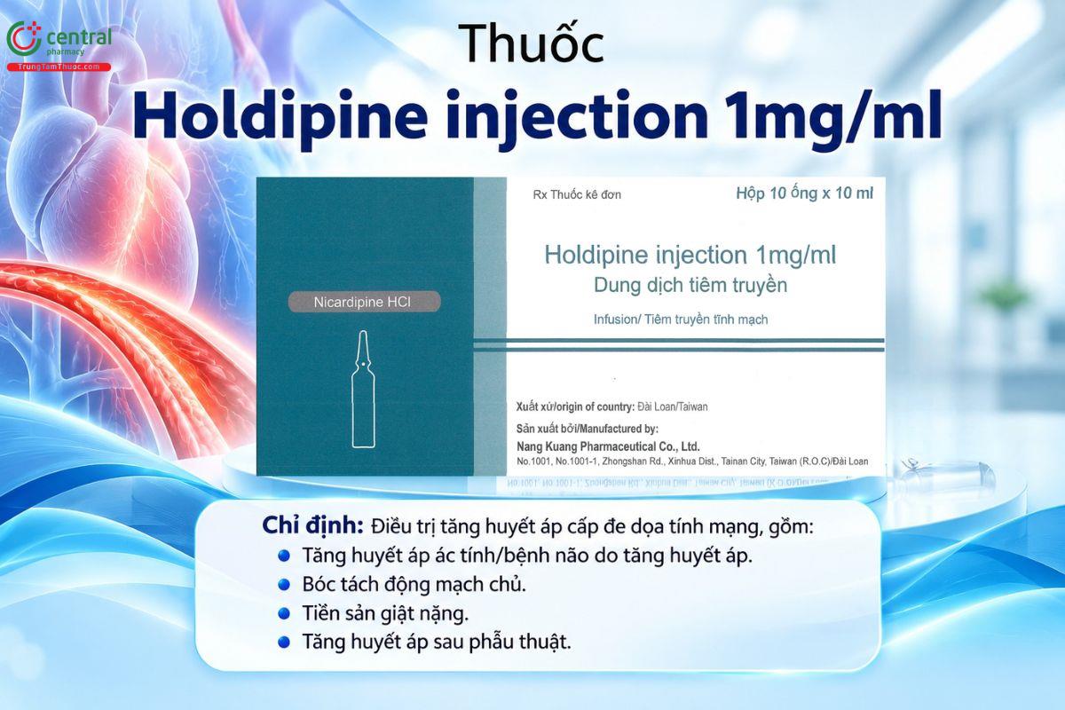 Thuốc Holdipine Injection 1mg/ml điều trị tăng huyết áp cấp đe dọa tính mạng