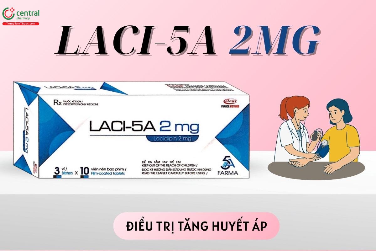 Chỉ định của thuốc Laci-5A 2mg