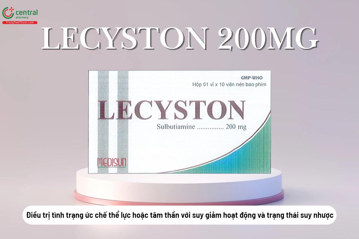 Chỉ định của thuốc Lecyston 200mg