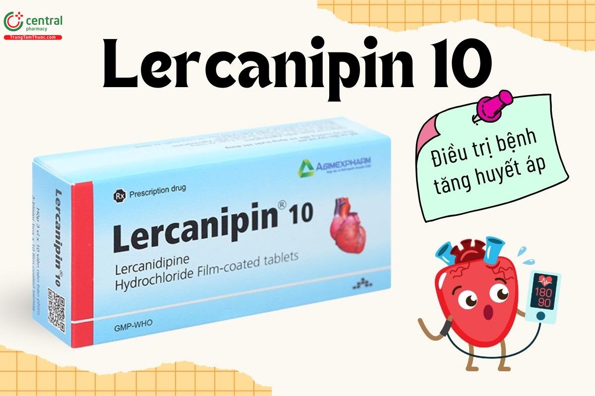 Lercanipin 10 điều trị bệnh tăng huyết áp