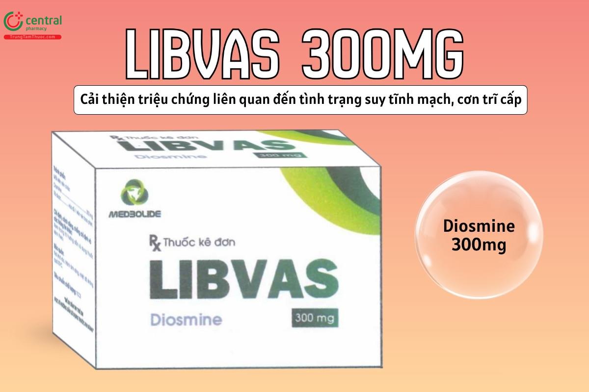 Tác dụng của thuốc Libvas 300mg