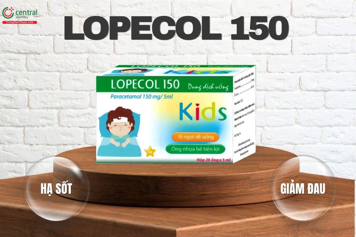 Thuốc Lopecol 150 điều trị các triệu chứng sốt và đau