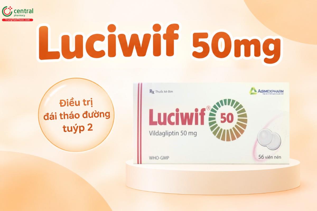 Tác dụng của thuốc Luciwif 50mg