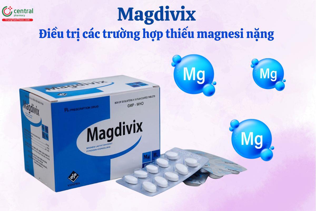 Thuốc Magdivix điều trị thiếu magnesi nặng và tạng co giật ở người lớn