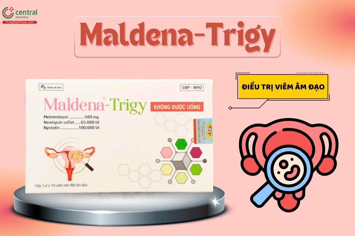 Thuốc Maldena-Trigy điều trị viêm âm đạo