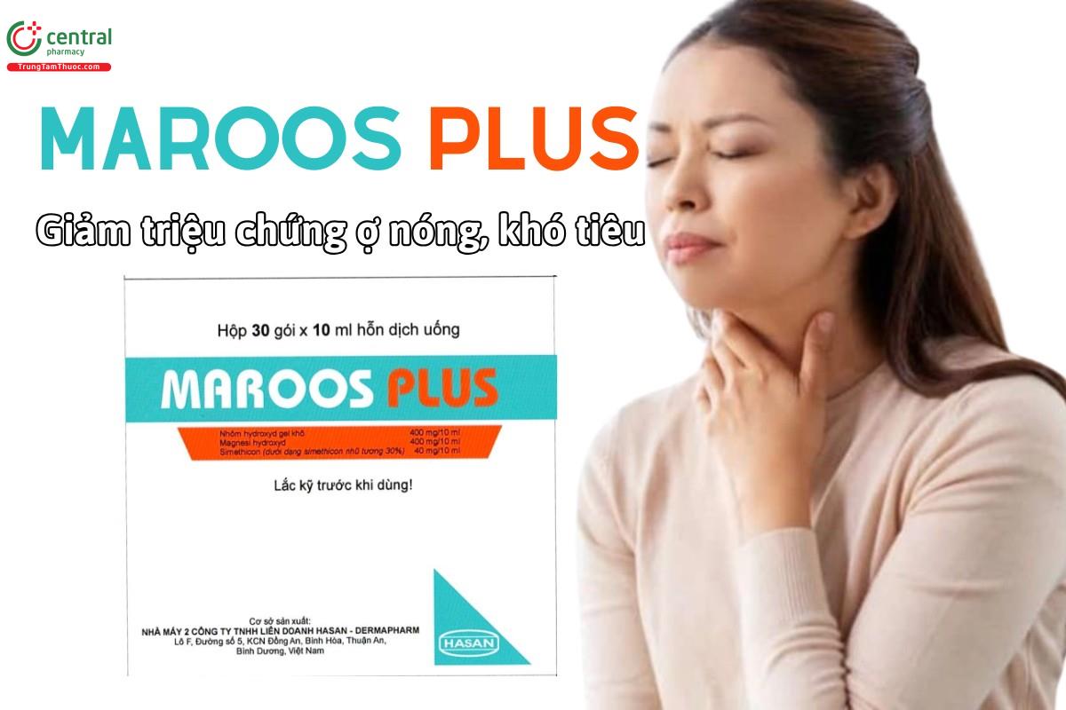 Thuốc Maroos Plus làm giảm triệu chứng khó tiêu, ợ nóng, tăng acid dạ dày
