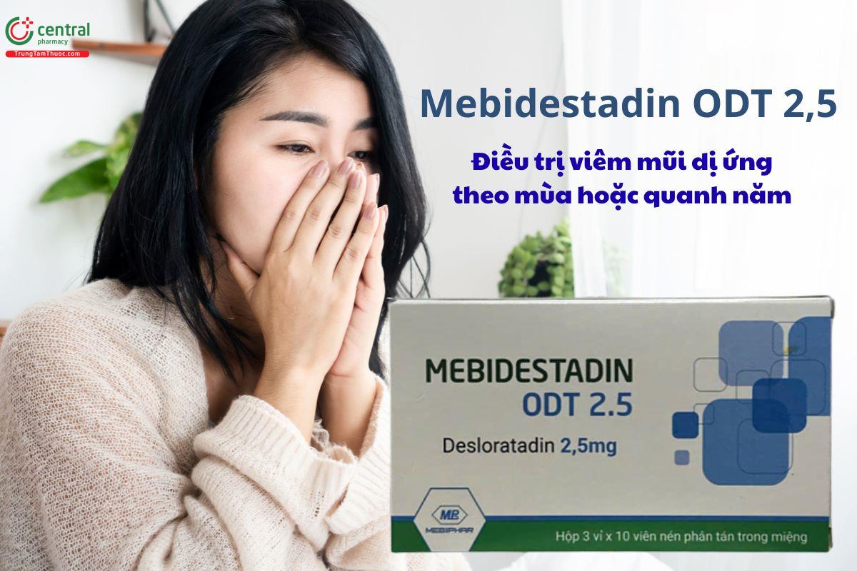 Thuốc Mebidestadin ODT 2,5mg điều trị viêm mũi dị ứng, mề đay vô căn