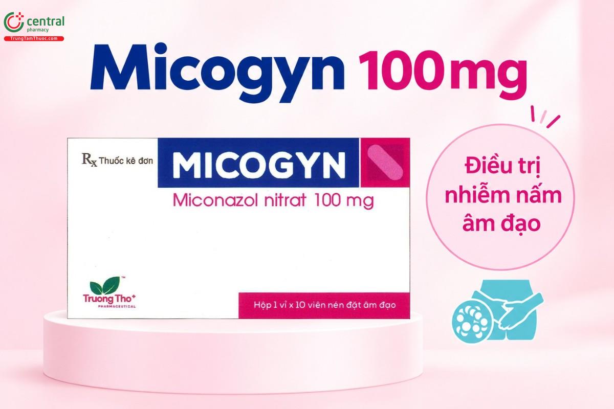 Chỉ định của thuốc Micogyn 100mg