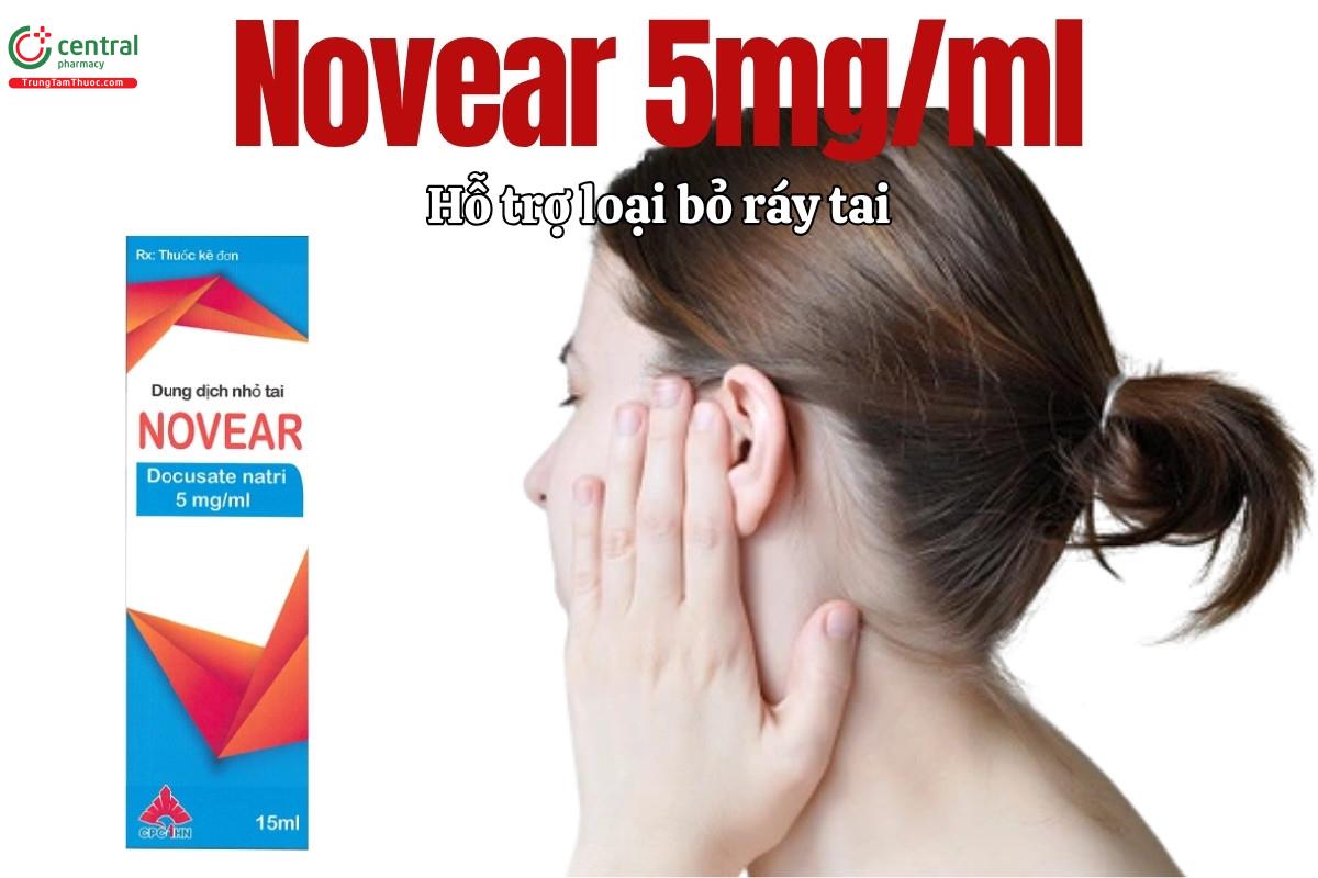 Thuốc Novear 5mg/ml hỗ trợ loại bỏ ráy tai