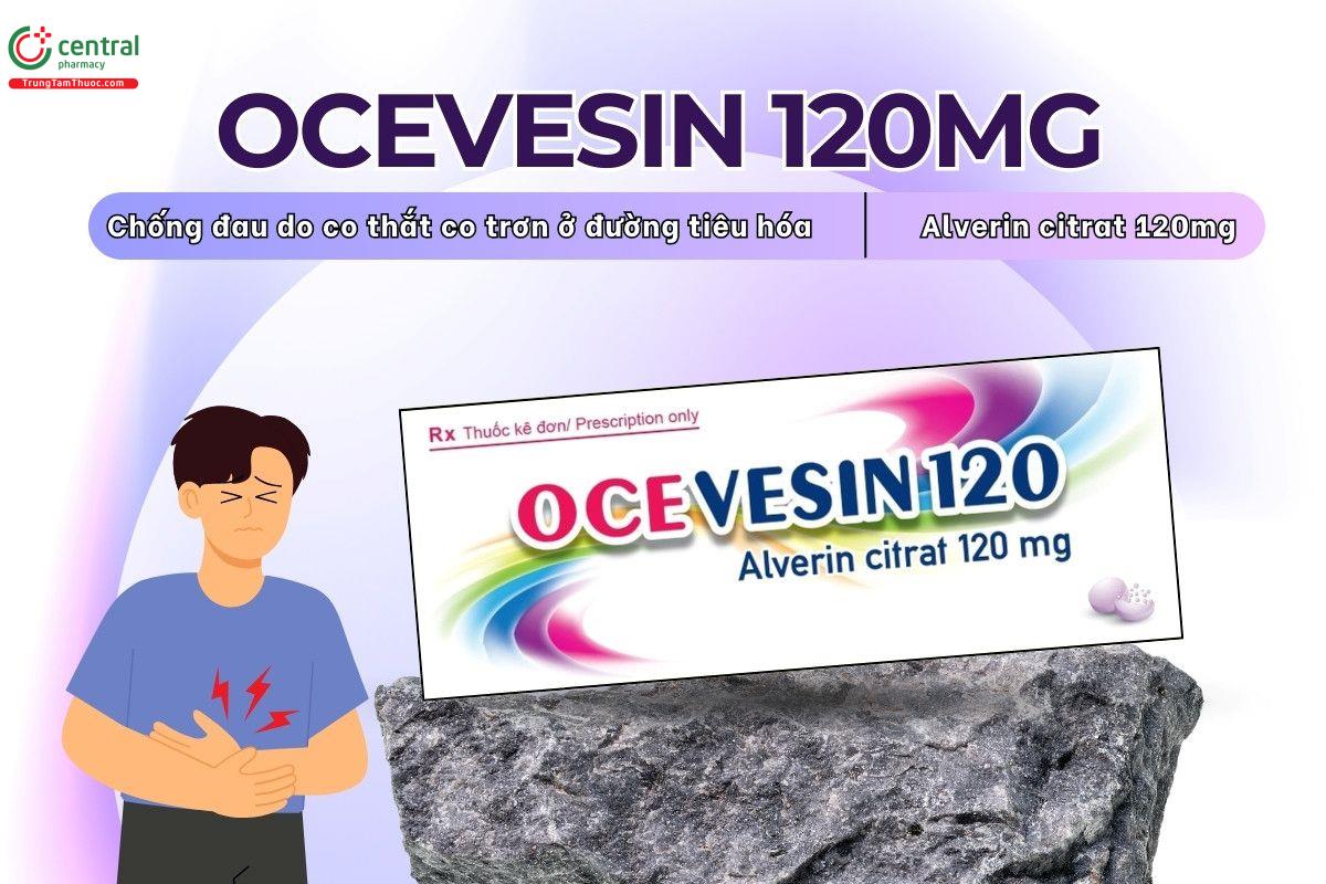 Chỉ định của thuốc Ocevesin 120mg