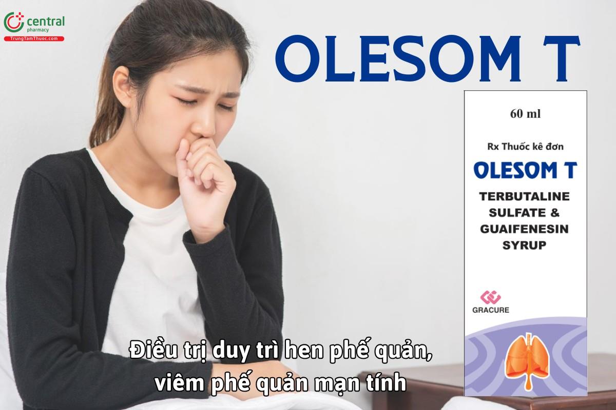 Thuốc Olesom T điều trị duy trì hen phế quản và viêm phế quản mạn, khí phế thủng