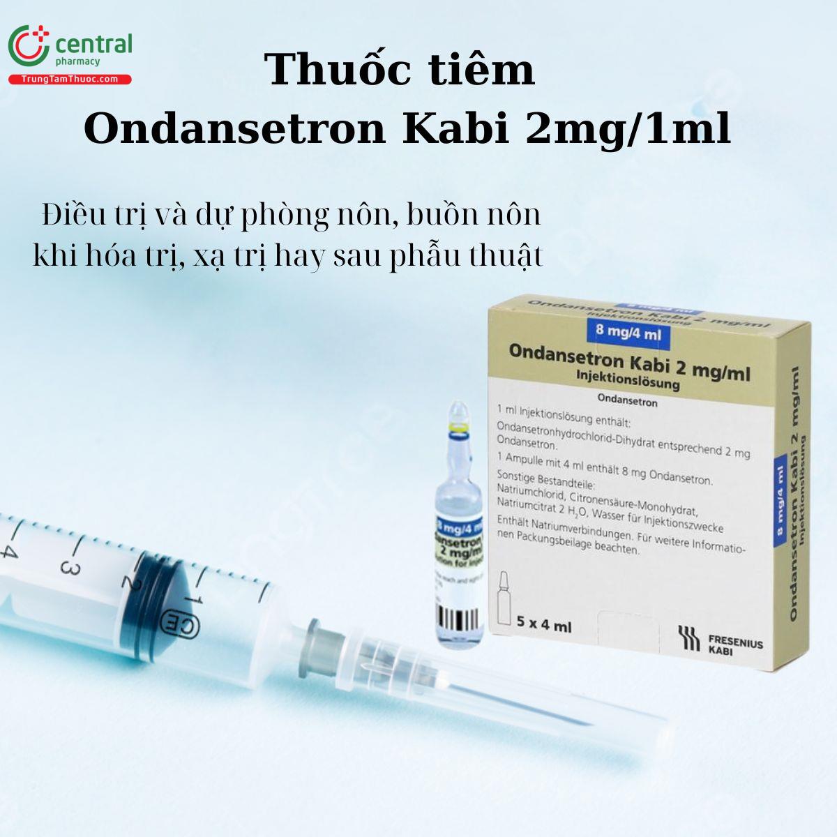 Thuốc Ondansetron Kabi 2mg/1ml dự phòng và điều trị nôn, buồn nôn do xạ trị, sau phẫu thuật