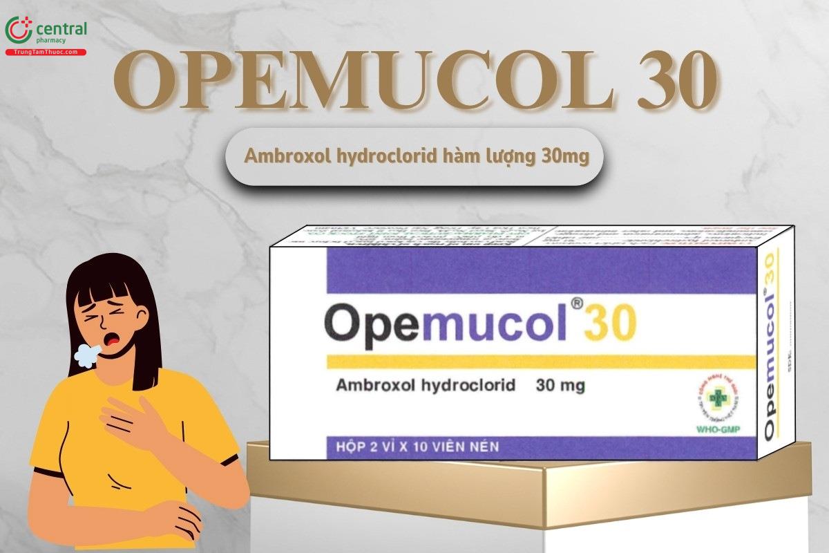 Thuốc Opemucol 30 có chứa hoạt chất Ambroxol HCl 30mg