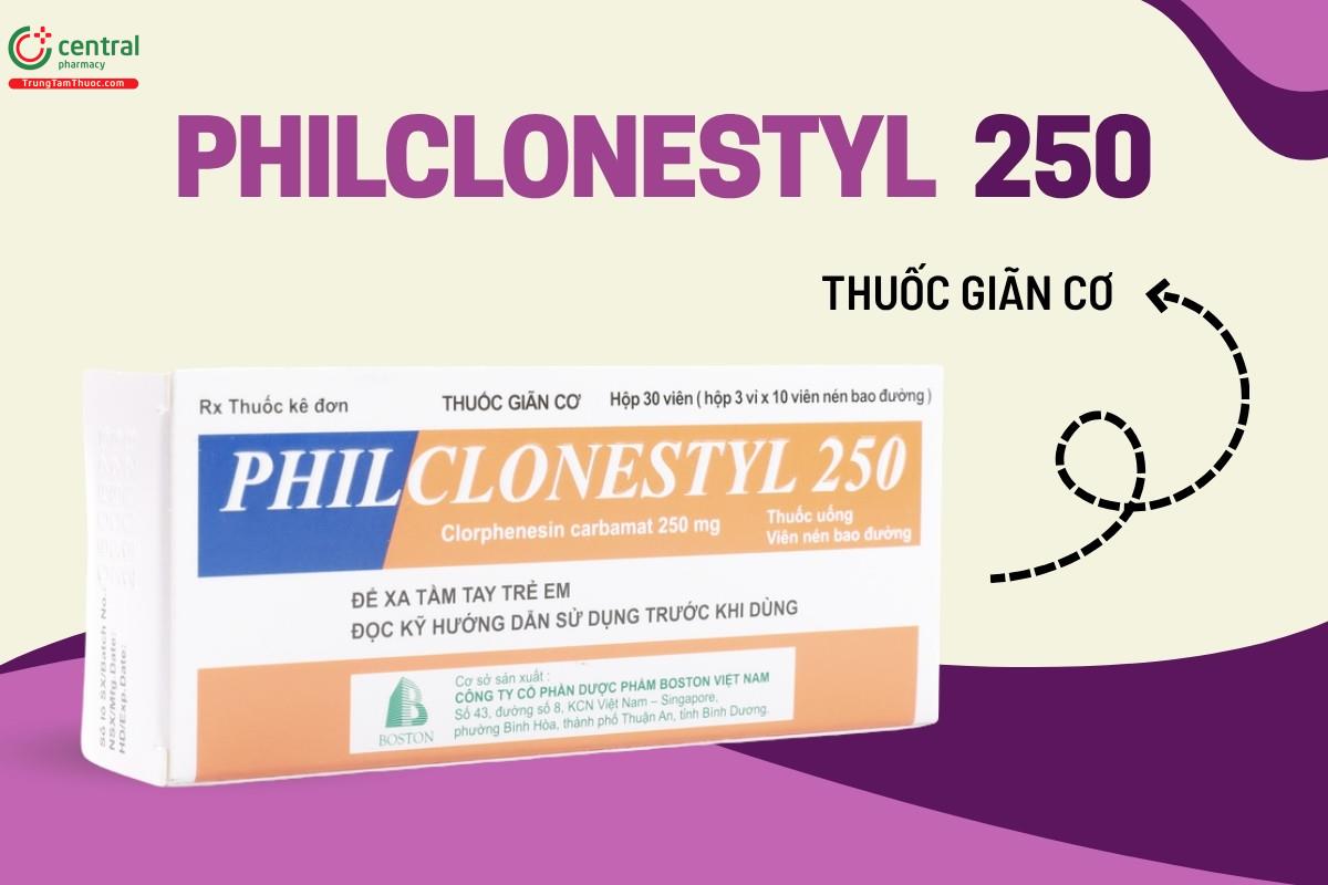 Philclonestyl 250 là thuốc giãn cơ
