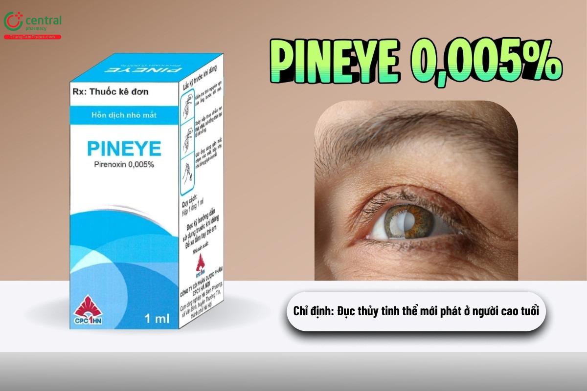 Chỉ định của thuốc Pineye 0,005%