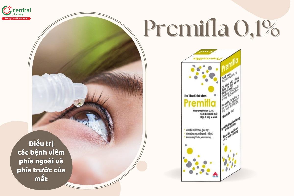 Thuốc Premifla 0,1% chỉ định cho các bệnh viêm phía ngoài và phía trước của mắt