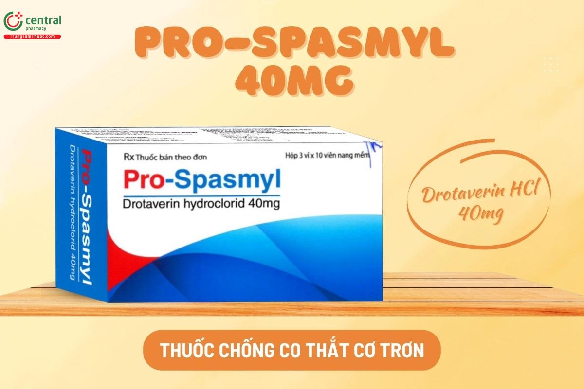 Pro-Spasmyl 40mg là thuốc chống co thắt cơ trơn