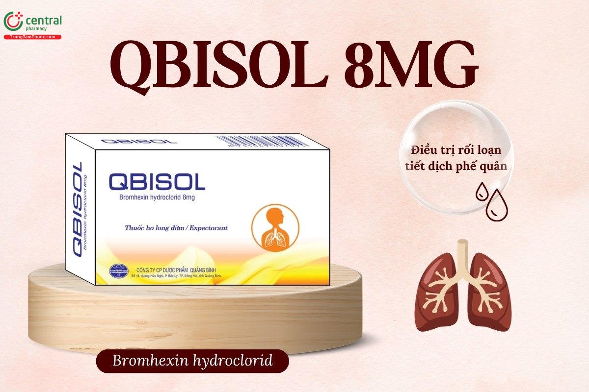 Thuốc Qbisol 8mg điều rối loạn tiết dịch phế quản
