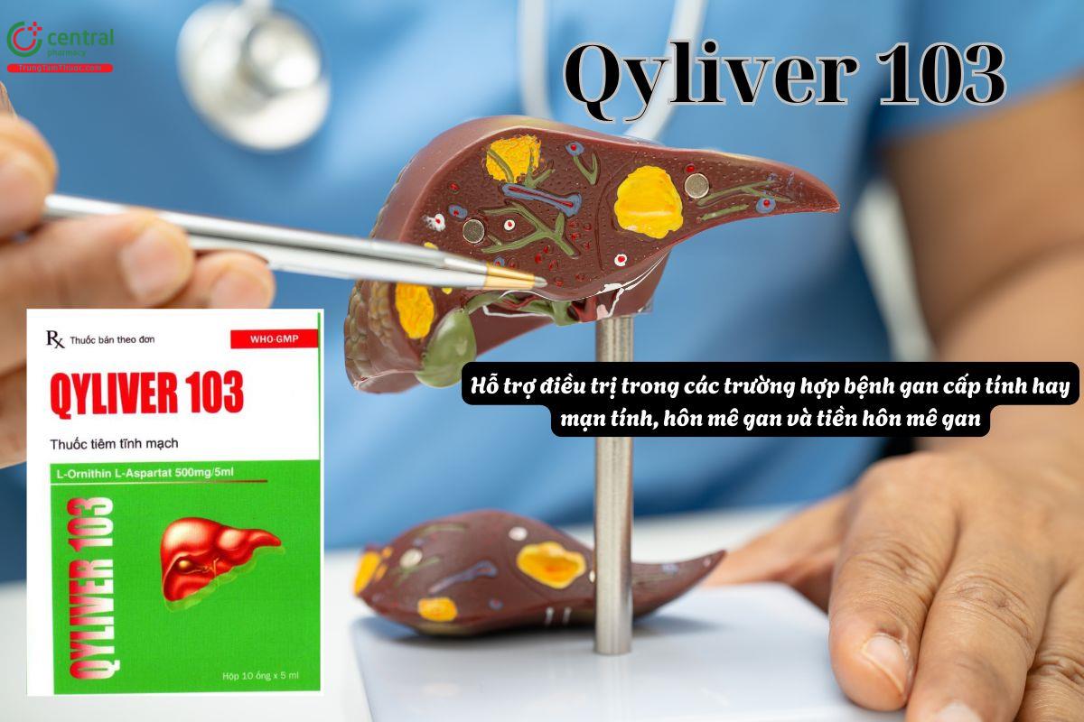 Thuốc Qyliver 103 điều trị bệnh hôn mê gan